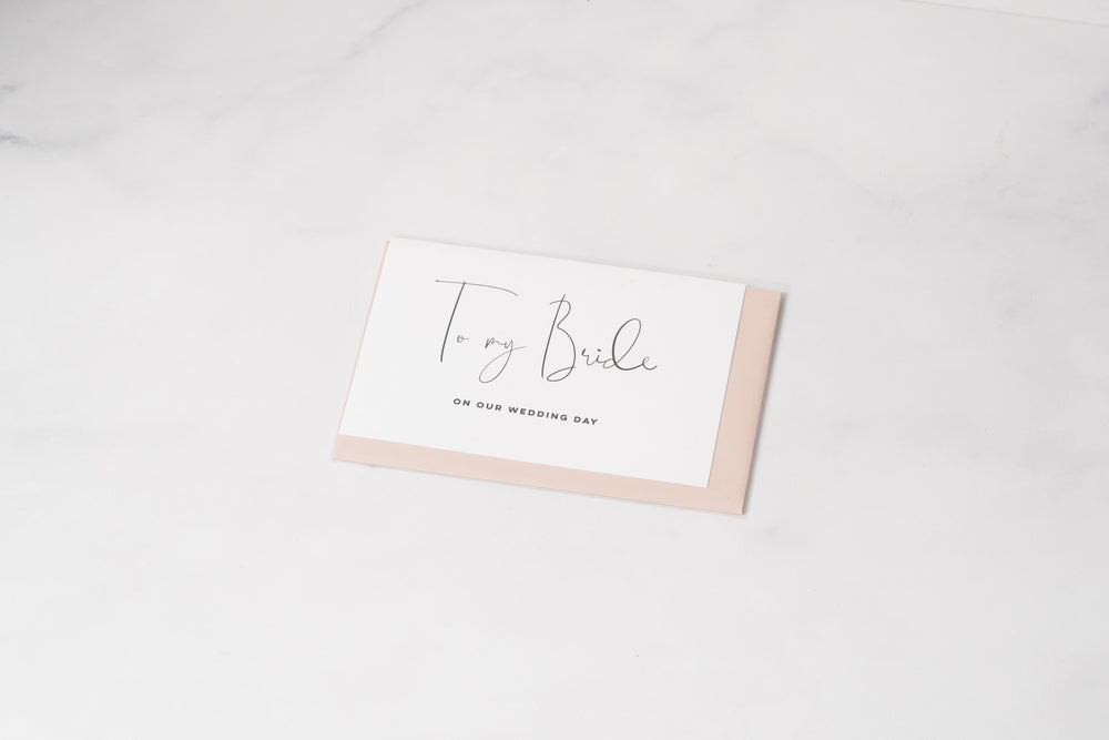 'To My Bride / Groom / Mum / Dad / Parents-In-Law on my Wedding Day' Card