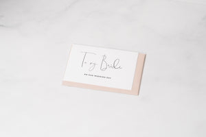 'To My Bride / Groom / Mum / Dad / Parents-In-Law on my Wedding Day' Card